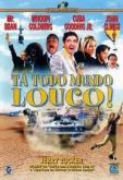 Ta Todo Mundo Louco